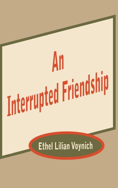 Interrupted Friendship, An