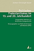 Politischer Protestantismus im 19. und 20. Jahrhundert