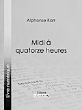 Midi à quatorze heures
