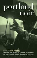 Portland Noir (Akashic Noir)