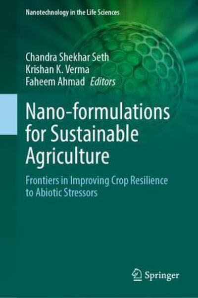 Nano-formulations for Sustainable Agriculture