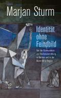 Identität ohne Feindbild