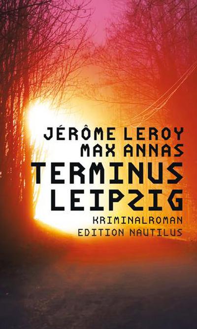 Leroy,Terminus Leipzig