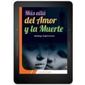 Más allá del amor y la muerte