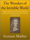 The Wonders of the Invisible World