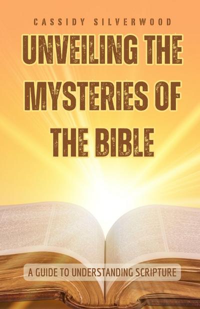 Unveiling the Mysteries of the Bible