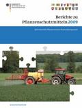 Berichte zu Pflanzenschutzmitteln 2009 von Saskia Dombrowski | Ebook