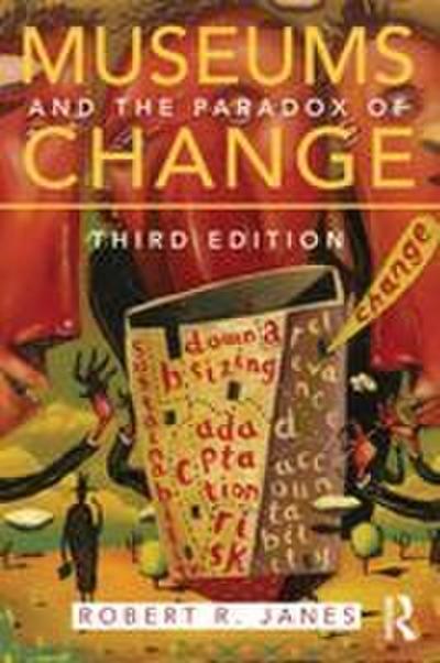 Museums and the Paradox of Change