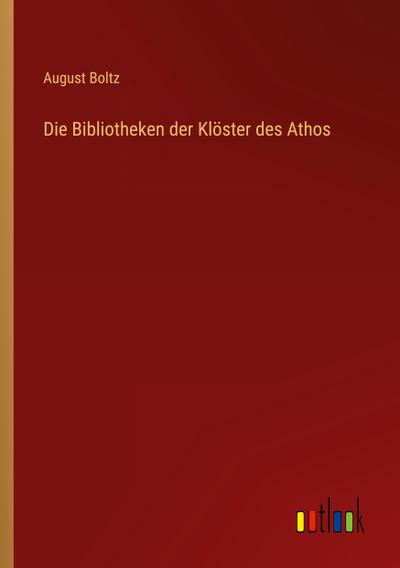 Die Bibliotheken der Klöster des Athos