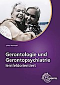 Gerontologie und Gerontopsychiatrie: lernfeldorientiert
