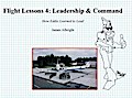 Flight Lessons 4: Leadership & Command