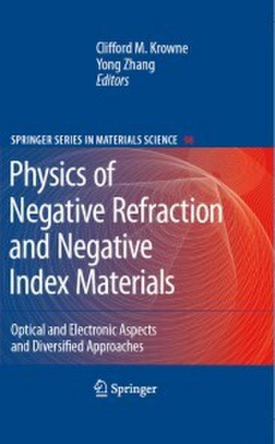 Physics of Negative Refraction and Negative Index Materials