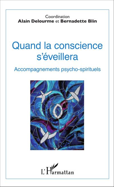 Quand la conscience s’éveillera