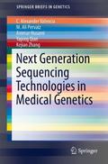 Next Generation Sequencing Technologies in Medical Genetics
