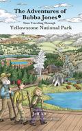 Time Traveling Through Yellowstone National Park