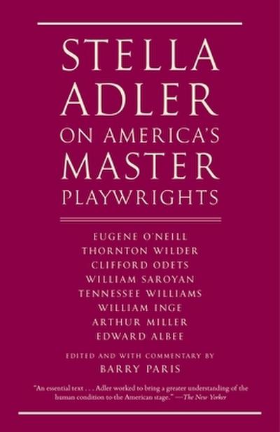 Stella Adler on America’s Master Playwrights