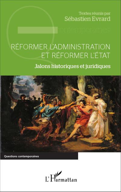 Réformer l’administration et réformer l’État