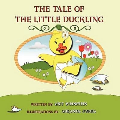 The Tale of the Little Duckling - Grit Weinstein