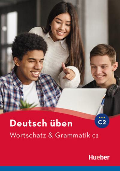 Wortschatz & Grammatik C2