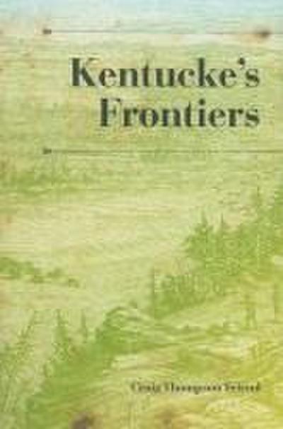 Kentucke’s Frontiers