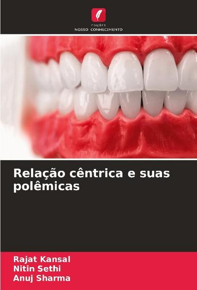 Relação cêntrica e suas polêmicas