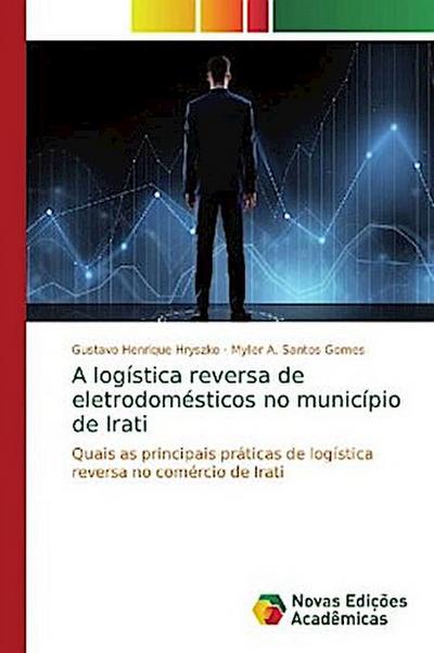 A logística reversa de eletrodomésticos no município de Irati