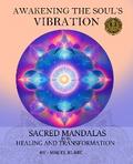 Awakening the Soul’s Vibration