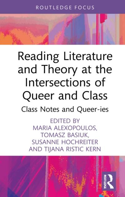 Reading Literature and Theory at the Intersections of Queer and Class