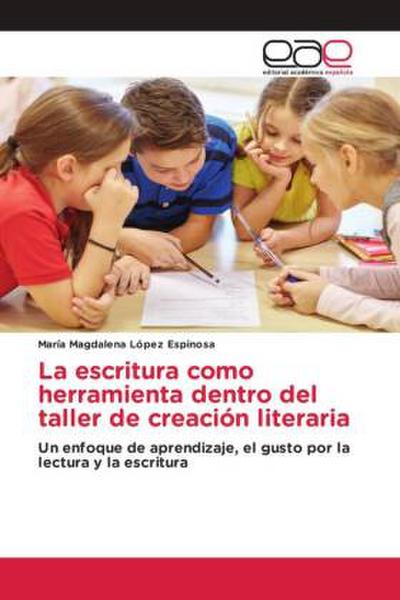La escritura como herramienta dentro del taller de creación literaria