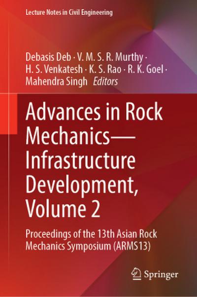 Advances in Rock Mechanics--Infrastructure Development, Volume 2