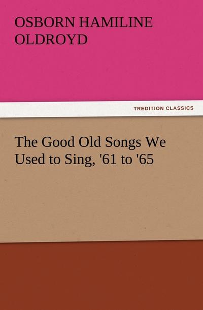 The Good Old Songs We Used to Sing, ’61 to ’65