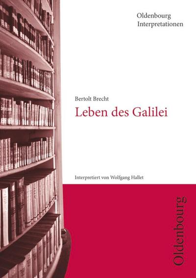 Bertolt Brecht, Leben des Galilei (Oldenbourg Interpretationen)