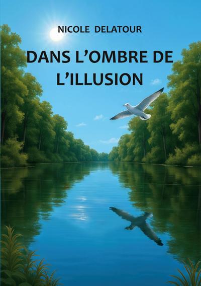 Dans l’ombre de l’illusion