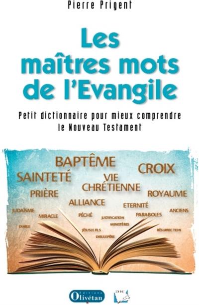 Les maîtres mots de l’’Evangile