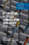 Key Thinkers in Critical Communication Scholarship