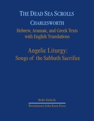The Dead Sea Scrolls.Hebrew, Aramaic, and Greek Texts with English Translations