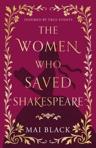 The Women Who Saved Shakespeare