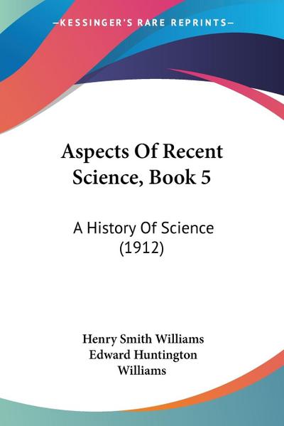 Aspects Of Recent Science, Book 5