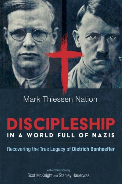 Discipleship in a World Full of Nazis