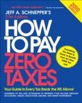How to Pay Zero Taxes 2010 - Jeff A. Schnepper