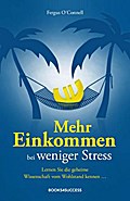 Mehr Einkommen bei weniger Stress