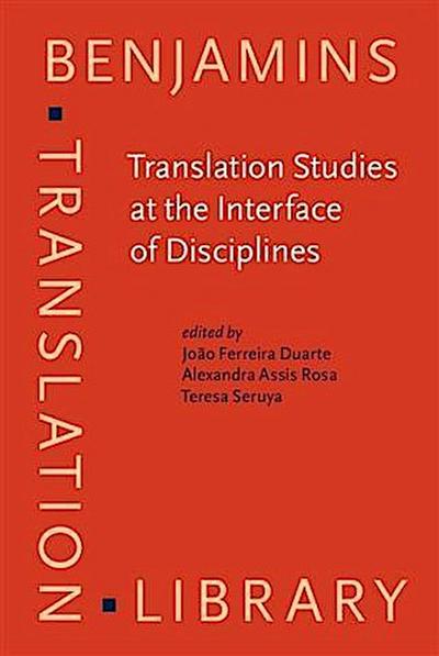 Translation Studies at the Interface of Disciplines