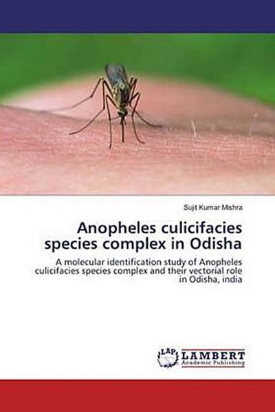 Anopheles culicifacies species complex in Odisha