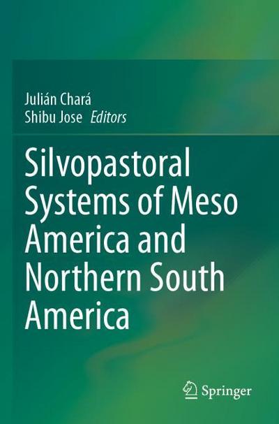 Silvopastoral systems of Meso America and Northern South America