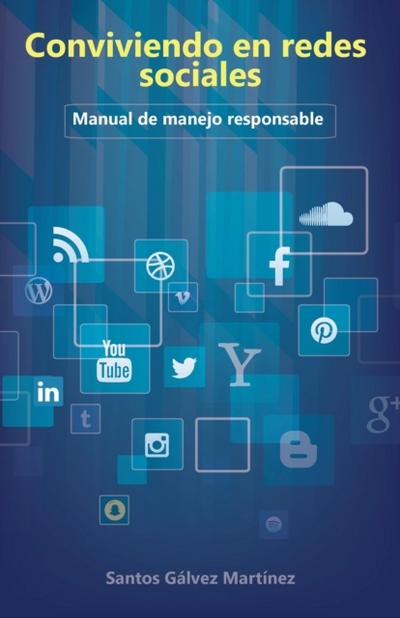 Conviviendo en redes sociales Manual de manejo responsable