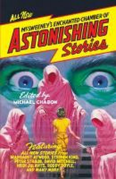 McSweeney’s Enchanted Chamber of Astonishing Stories