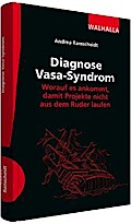 Diagnose Vasa-Syndrom: Worauf es ankommt, damit Projekte nicht aus dem Ruder laufen