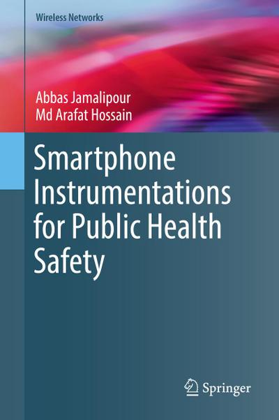 Smartphone Instrumentations for Public Health Safety
