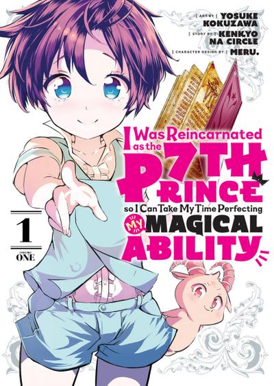 I Was Reincarnated as the 7th Prince so I Can Take My Time Perfecting My Magical Ability 1 (I Was Reincarnated as the 7th Prince, So I’ll Take My Time Perfecting My Magical Ability, Band 1)