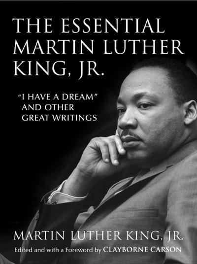 Essential Martin Luther King, Jr.